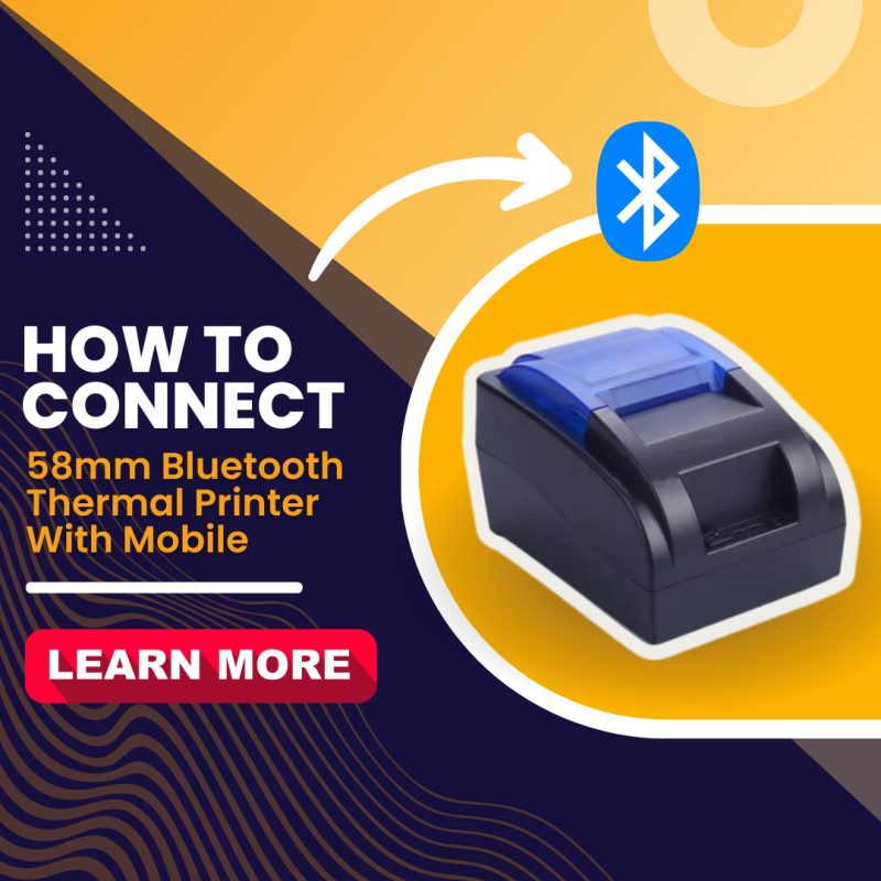 Connect 58mm bluetooth thermal printer with mobile