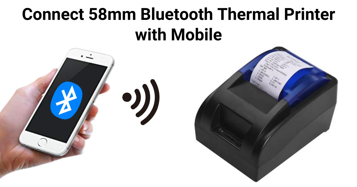 58mm Bluetooth Thermal Printer with Mobile